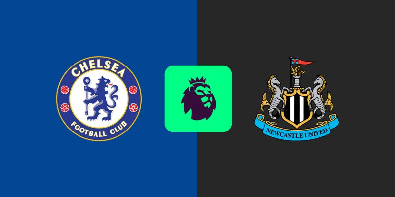 Nhận Định Chelsea Vs Newcastle United 00:30 Ngày 15/03 1 Nhận Định Chelsea Vs Newcastle United 00:30 Ngày 15/03