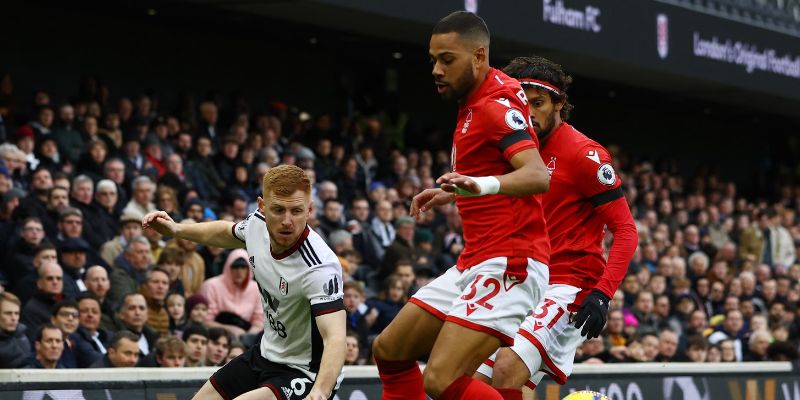 Nhận xét phong độ của Nottingham Forest vs Fulham