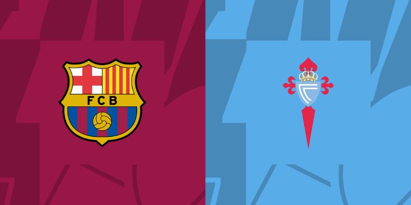 Nhận Định Barcelona Vs Celta Vigo Lúc 2H30 Ngày 23/04 - La Liga