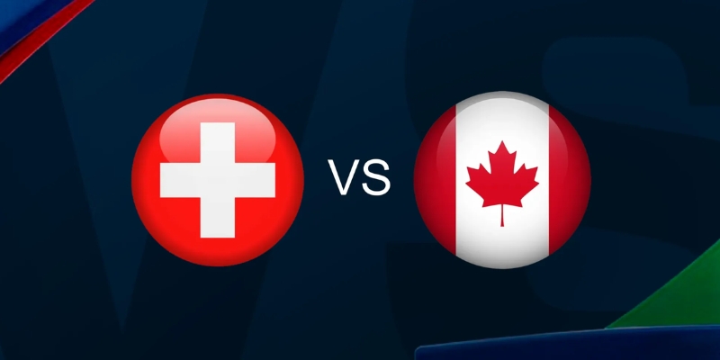 Nhận Định Switzerland Vs Canada Lúc 2H Ngày 25/06 - World Cup 1 Nhận Định Switzerland Vs Canada Lúc 2H Ngày 25/06 - World Cup